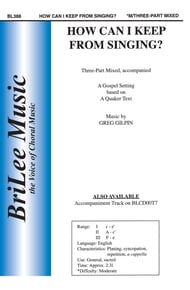 How Can I Keep from Singing? Three-Part Mixed choral sheet music cover Thumbnail